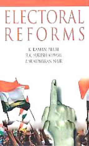 Electoral Reforms: Why and How
