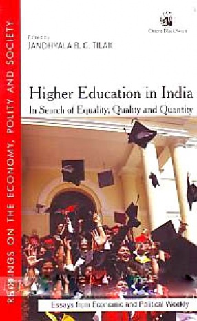 Higher Education in India: In Search of Equality, Quality and Quantity
