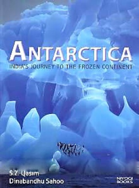 Antarctica: India's Journey to the Frozen Continent