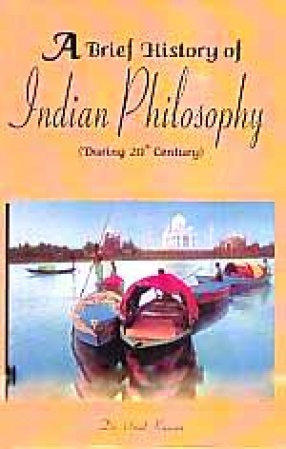 A Brief History of Indian Philosophy (During 20th Century)