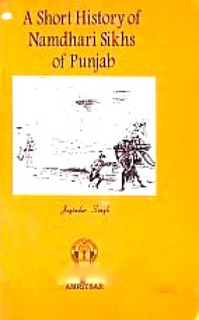 A Short History of Namdhari Sikhs of Punjab