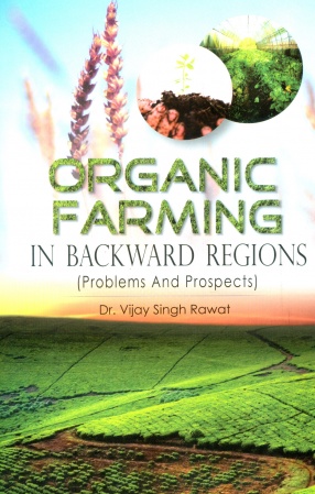 Organic Farming in Backward Regions: Problems and Prospects