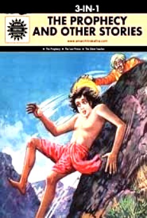 The Prophecy and Other Stories (3 In 1): Amar Chitra Katha