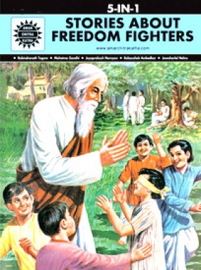Stories about Freedom Fighters (5 In 1): Amar Chitra Katha