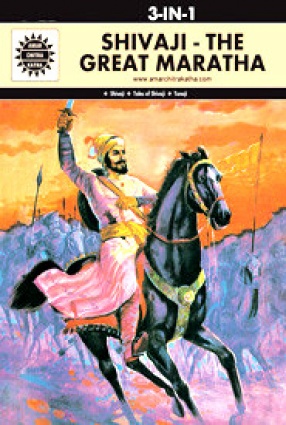 Shivaji the Great Maratha (3 In 1): Amar Chitra Katha