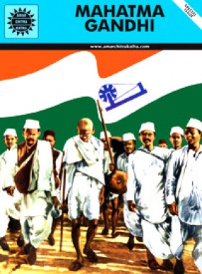 Mahatma Gandhi: Amar Chitra Katha