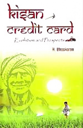 Kisan Credit Card: Evolution and Prospects