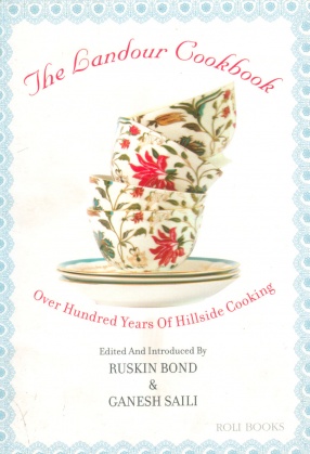 The Landour Cookbook: Over Hundred Years of Hillside Cooking