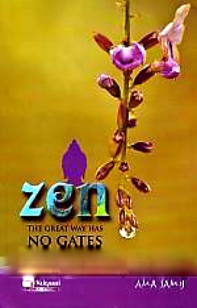 Zen: The Great Way Has No Gates
