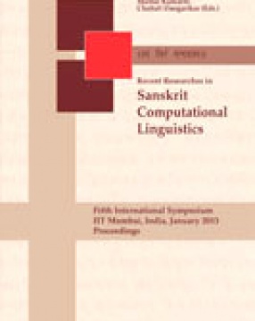 Recent Researches in Sanskrit Computational Linguistics: Fifth International Symposium IIT Mumbai, India, January 2013 Proceedings