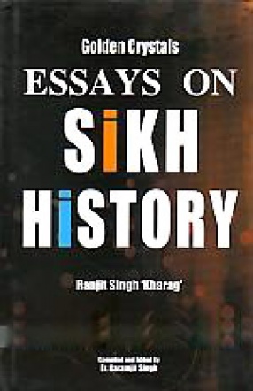 Golden Crystals: Essays On Sikh History