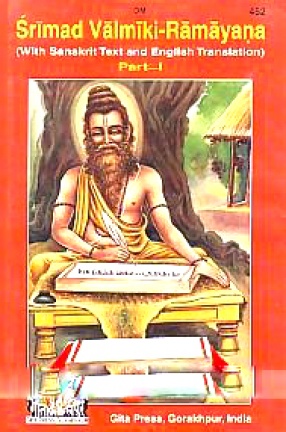 Srimad Valmiki-Ramayana: With Sanskrit Text and English Translation (In 2 Volumes)