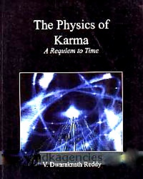 The Physics of karma: A Requiem to Time