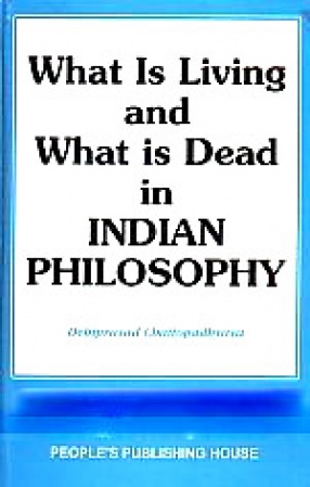What is Living and What is Dead in Indian Philosophy
