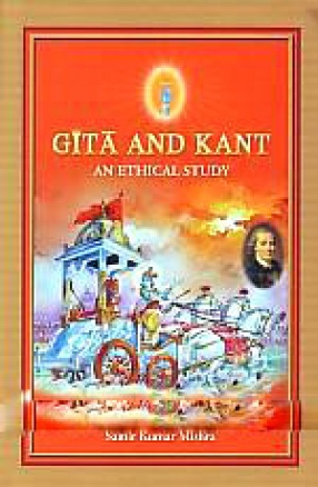 Gita and Kant: An Ethical Study