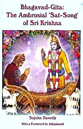 Bhagavad-Gita: The Ambrosial 'Sat-Song' of Sri Krishna