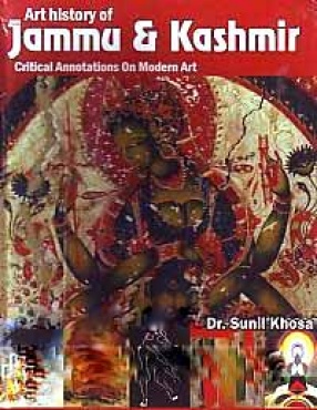 Concise Art History of Jammu and Kashmir: Critical Annotation on Modern Art