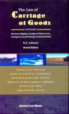 The Law of Carriage of Goods: Containing Merchant Shipping, Carriage of Goods by Sea, Carriage by Air and Carriage of Goods by Road