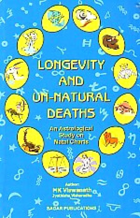 Longevity and Un-Natural Deaths: An Astrological Study On Natal Charts