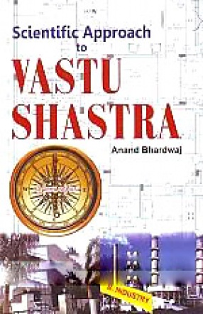 Scientific Approach to Vastu Shastra