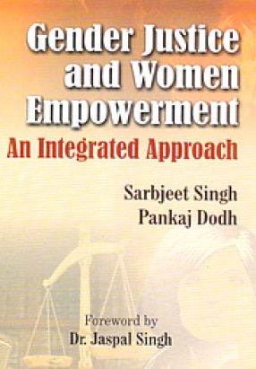 Gender Justice and Women Empowerment: An Integrated Approach