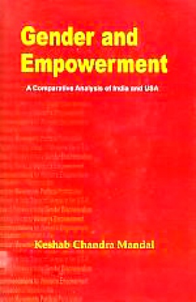 Gender and Empowerment: A Comparative Analysis of India and USA
