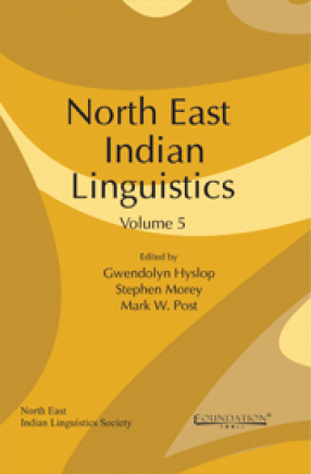 North East Indian Linguistics, Volume 5