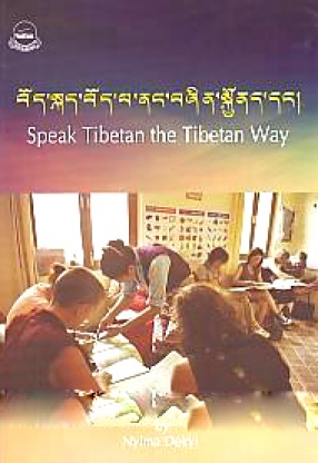 Bod Skad Bod Pa Nan Bzin Skond Dan = Speak Tibetan the Tibetan Way