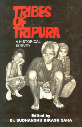 Tribes of Tripura: A Historical Survey