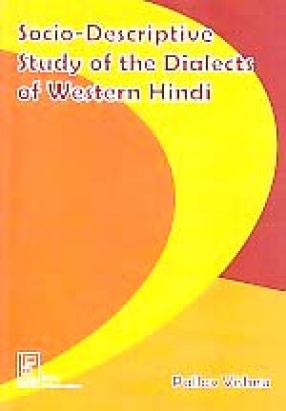 Socio-Descriptive Study of the Dialects of Western Hindi