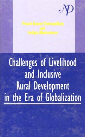 Challenges of Livelihood and Inclusive Rural Development in the Era of Globalization