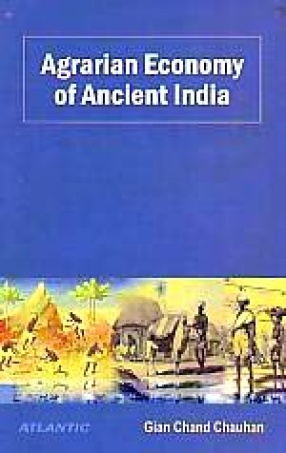 Agrarian Economy of Ancient India