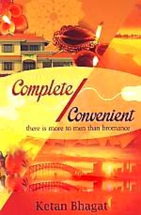 Complete/Convenient: There is More to Men Than Bromance