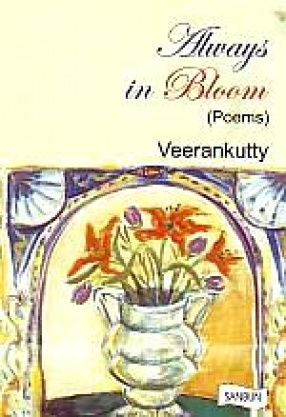 Always in Bloom: Poems