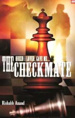 The Queen I Loved, Game Me the Checkmate!: A Love Story Over the Game of Chess