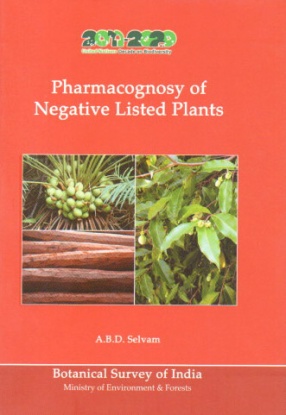 Pharmacognosy of Negative Listed Plants