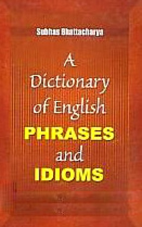 A Dictionary of English Phrases and Idioms