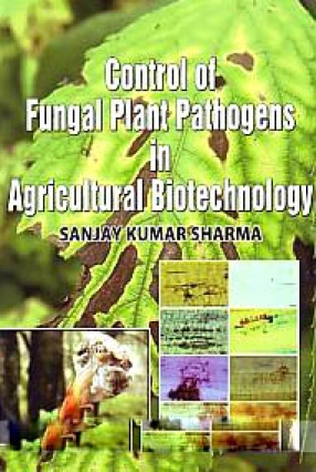 Control of Fungal Plant Pathogens in Agricultural Biotechnology