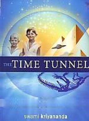 The Time Tunnel: A Tale for All Ages