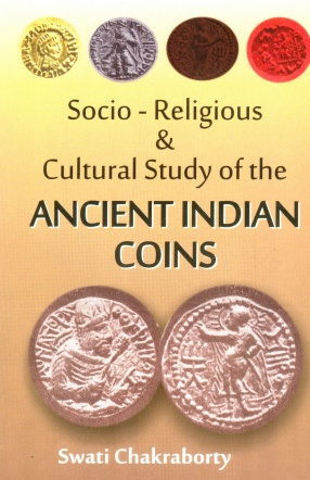 Socio - Religious & Cultural Study of the Ancient Indian Coins