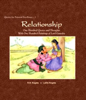 Relationship: One Hundred Quotes and Thoughts With One Hundred Paintings of Lord Ganesha