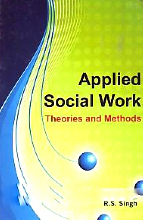 Applied Social Work: Theories and Methods