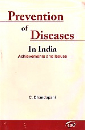 Prevention of Diseases in India: Achievements and Issues