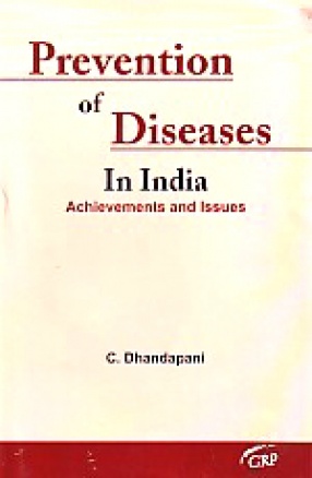 Prevention of Diseases in India: Achievements and Issues