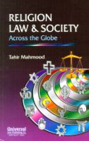 Religion, Law & Society Across the Globe: Musings of a Seeker After Truth