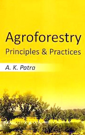 Agroforestry: Principles and Practices