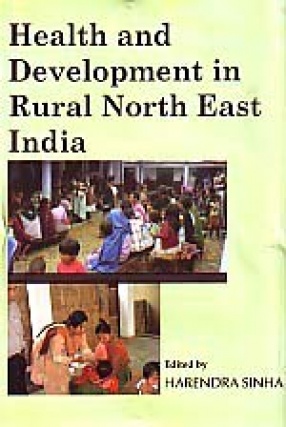 Health and Development in Rural North East India