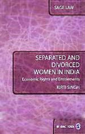 Separated and Divorced Women in India: Economic Rights and Entitlements