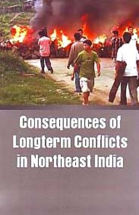 Consequences of Longterm Conflicts in Northeast India