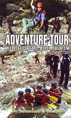 Adventure Tour: Wildlife, Safari, River Tourism